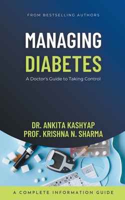 Managing Diabetes: A Doctor's Guide to Taking Control Cover Image