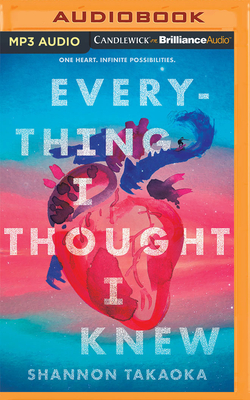 Everything I Thought I Knew By Shannon Takaoka, Whitney Dykhouse (Read by) Cover Image