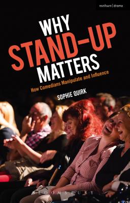 Why Stand-Up Matters: How Comedians Manipulate and Influence Cover Image