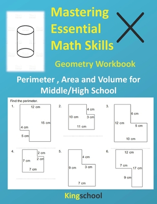 Mastering Essential Math Skills: Geometry Workbook ( Perimeter, Area and Volume for Middle/High School ) - kingschool Cover Image