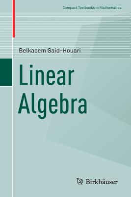Linear Algebra (Compact Textbooks in Mathematics) Cover Image