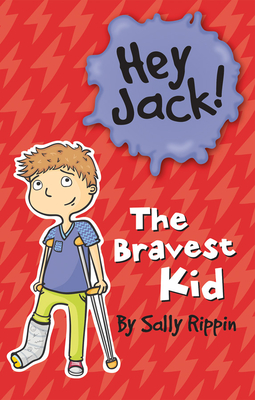 The Bravest Kid (Hey Jack!) Cover Image