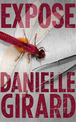 Expose (Dr. Schwartzman #3) By Danielle Girard, Shannon McManus (Read by) Cover Image