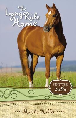 The Long Ride Home: 8 (Keystone Stables) By Marsha Hubler Cover Image