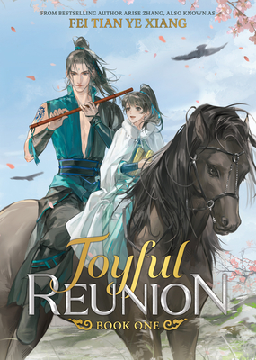 Joyful Reunion (Novel) Vol. 1 By Fei Tian Ye Xiang Cover Image
