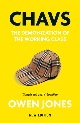 Chavs: The Demonization of the Working Class Cover Image