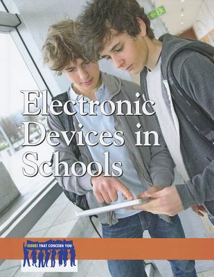 Electronic Devices in Schools (Issues That Concern You) Cover Image