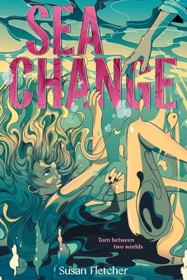 Sea Change: A Novel By Susan Fletcher Cover Image