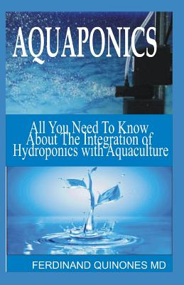 Aquaponics: All You Need to Know about the Integration of Aquaponics with Hydroponics Cover Image
