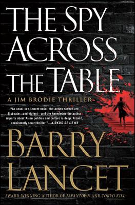 Cover for The Spy Across the Table (A Jim Brodie Thriller #4)