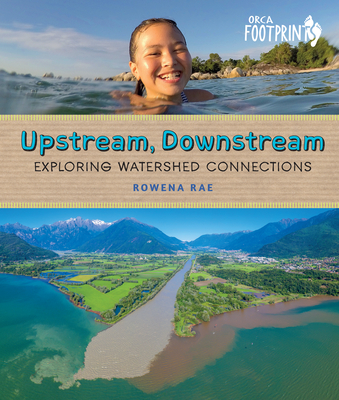Upstream, Downstream: Exploring Watershed Connections (Orca Footprints)