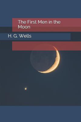 The First Men in the Moon