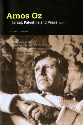 Israel, Palestine And Peace: Essays Cover Image