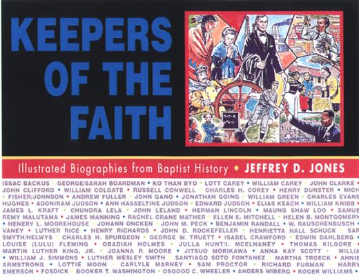 Keepers of the Faith: Illustrated Biographies from Baptist History Cover Image