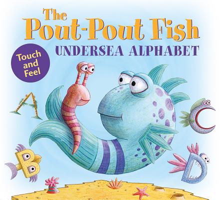 The Pout-Pout Fish Undersea Alphabet: Touch and Feel (A Pout-Pout Fish Novelty)