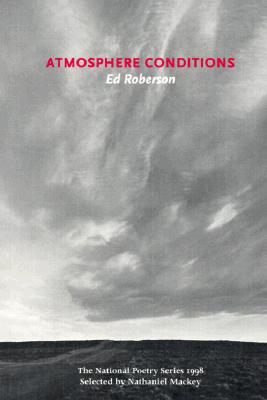 Atmospheric Conditions (New American Poetry #35)