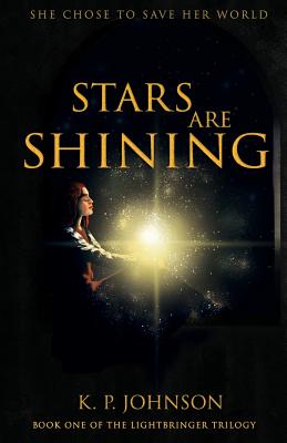 Stars Are Shining (Lightbringer Trilogy #1)