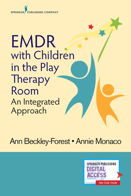 EMDR with Children in the Play Therapy Room: An Integrated Approach Cover Image