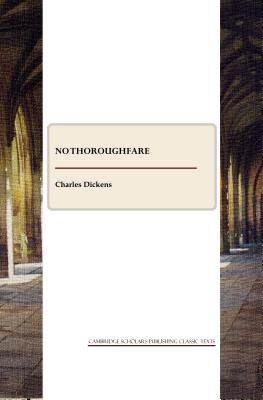 No Thoroughfare By Charles Dickens Cover Image