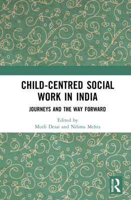 Child-Centred Social Work in India: Journeys and the Way Forward Cover Image