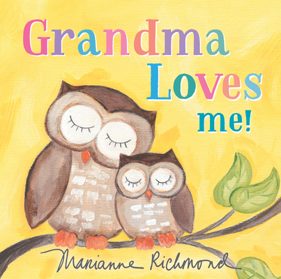 Grandma Loves Me! (Marianne Richmond) Cover Image