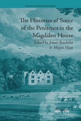 The Histories of Some of the Penitents in the Magdalen House (Chawton House Library: Women's Novels)