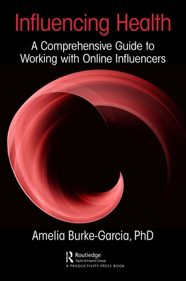 Influencing Health: A Comprehensive Guide to Working with Online Influencers Cover Image