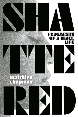 Shattered: Fragments of a Black Life Cover Image