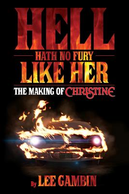 Hell Hath No Fury Like Her: The Making of Christine Cover Image