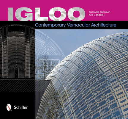 Igloo: Contemporary Vernacular Architecture Cover Image