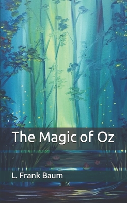 The Magic of Oz
