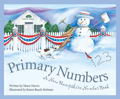 Primary Numbers: A New Hampshire Number Book (America by the Numbers)