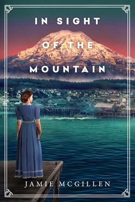 In Sight of the Mountain (The Rainier #1)