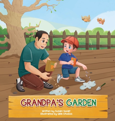 Grandpa's Garden: Motivating a reluctant eater to enjoy vegetables through gardening Cover Image