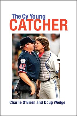 The Cy Young Catcher (Swaim-Paup-Foran Spirit of Sport Series, sponsored by James C. ’74 & Debra Parchman Swaim, Nancy & T. Edgar Paup ’74, & Joseph Wm. & Nancy Foran)