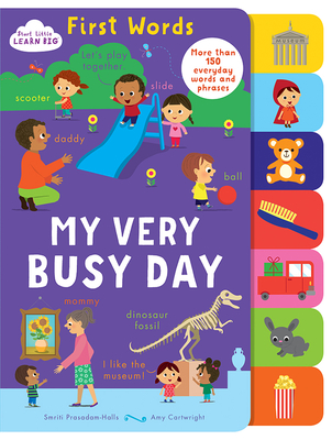 My Very Busy Day By Smriti Prasadam-Halls, Amy Cartwright (Illustrator), Parragon Books (Editor) Cover Image