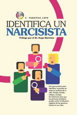 Identifica Un Narcisista: La guía más completa para identificar narcisistas y superar el daño que provocan. Cover Image