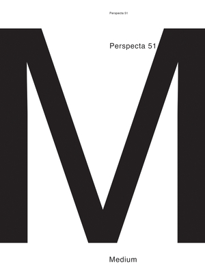 Perspecta 51: Medium