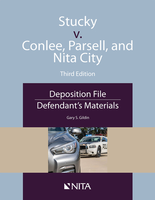 Stucky v. Conlee, Parsell, and Nita City: Deposition File, Defendant's Materials By Gary S. Gildin Cover Image