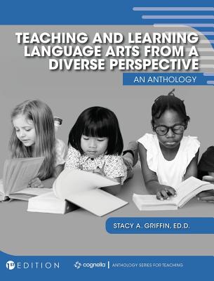 Teaching and Learning Language Arts from a Diverse Perspective: An Anthology Cover Image