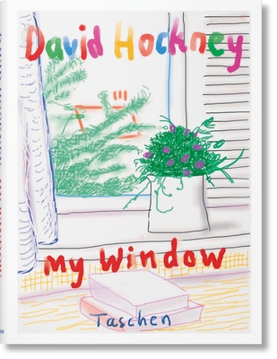 David Hockney. My Window By Taschen (Editor), David Hockney (Artist) Cover Image