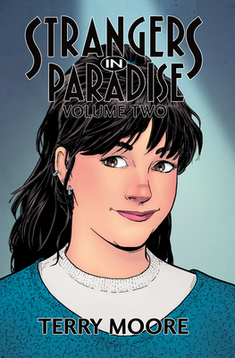 Strangers in Paradise Volume Two By Terry Moore, Terry Moore (Artist) Cover Image