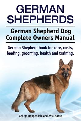 German German Shepherd Dog Complete Owners Manual