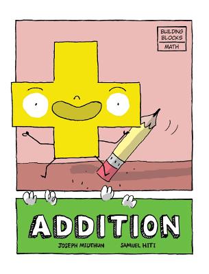 Addition (Building Blocks of Math/Hardcover #1) Cover Image