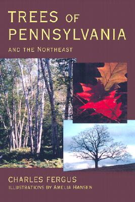 Trees of Pennsylvania: and the Northeast