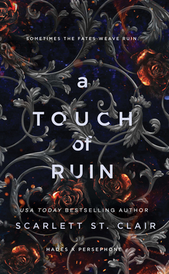 A Touch of Ruin (Hades X Persephone) By Scarlett St. Clair Cover Image