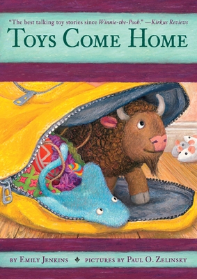 Toys Come Home: Being the Early Experiences of an Intelligent Stingray, a Brave Buffalo, and a Brand-New Someone Called Plastic (Toys Go Out #3)