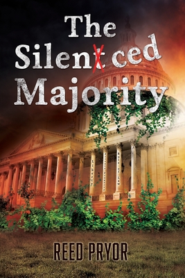 The Silenced Majority By Reed Pryor Cover Image