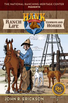 Ranch Life: Cowboys and Horses (Hank's Ranch Life #2)