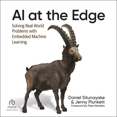 AI at the Edge: Solving Real-World Problems with Embedded Machine Learning Cover Image